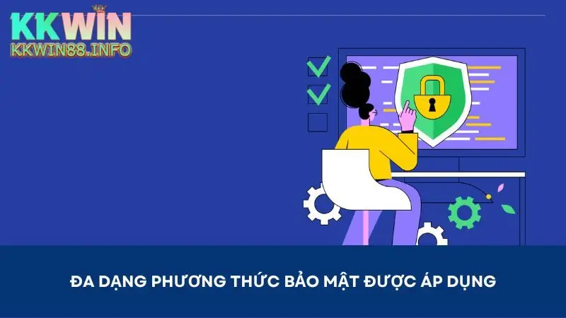 Nhà cái sử dụng đa dạng biện pháp bảo mật tài khoản thành viên