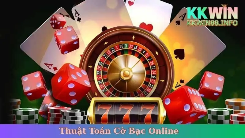 Thuật Toán Cờ Bạc Online